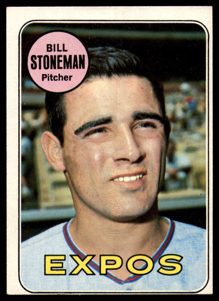 1969 Topps # 67 Bill Stoneman Excellent+ 