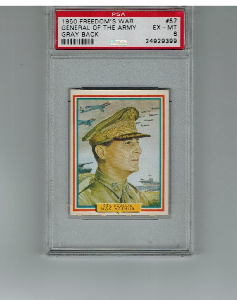 1950 Freedom War #57 General Of The Army PSA 6 EX-MT Gray Back  #*
