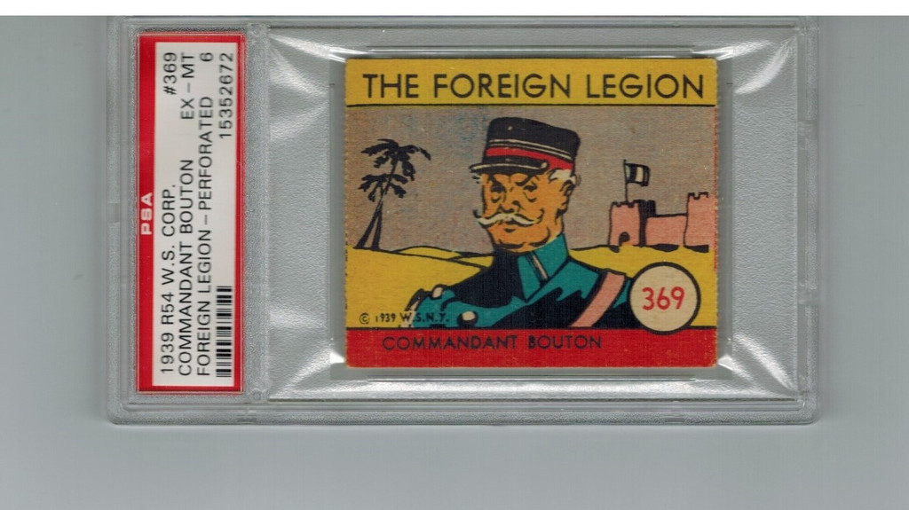 1939 R54 The Foreign Legion #369 Commandant Bouton PSA 6 EX-MT  #*