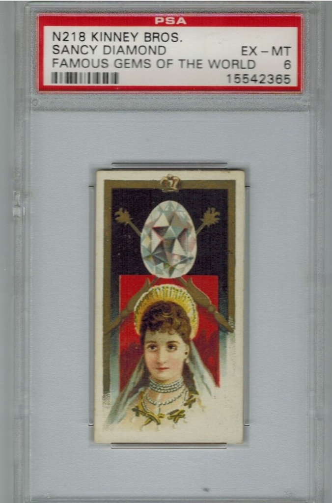 1889 N218 FAMOUS GEMS OF THE WORLD SANCY DIAMOND PSA 6 EX-MT   #*