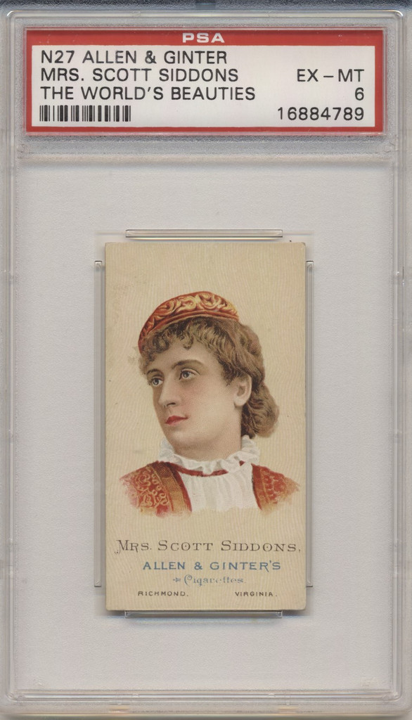 1888 N27 THE WORLDS BEAUTIES MRS SCOTT SIDDONS PSA 6 EX-MT  #*