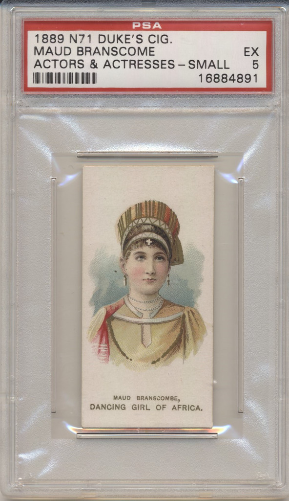 1889 N71 DUKES CIG. ACTRESSES MAUD BRANSCOME PSA 5 EX  #*