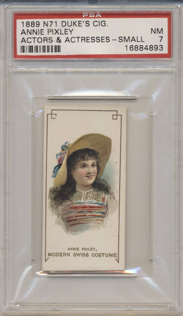 1889 N71 DUKES CIG. ACTRESSES ANNIE PIXLEY PSA 7 NM  #*