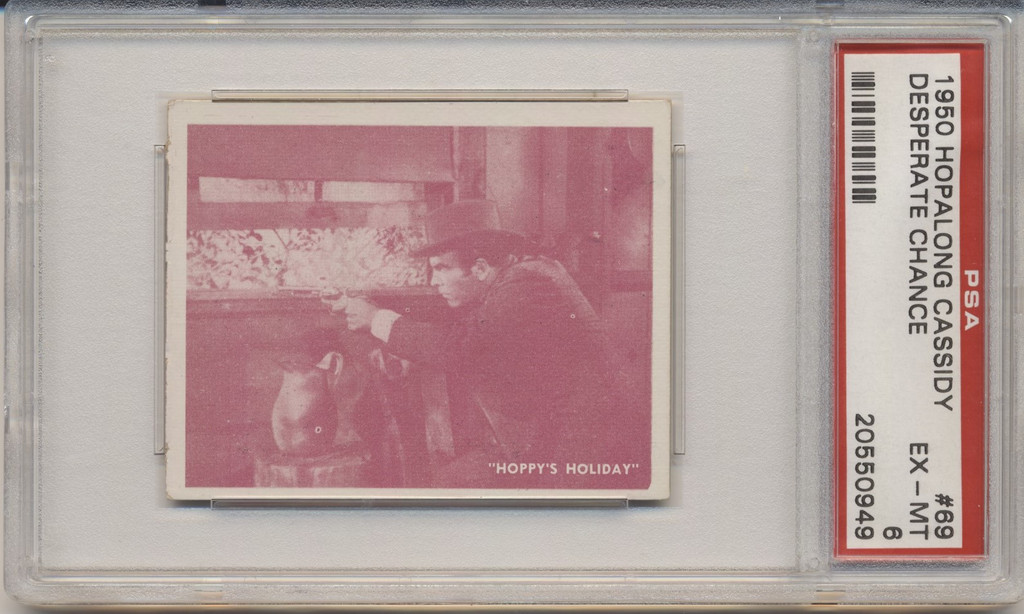 1950 TOPPS HOPALONG CASSIDY #69 DESPERATE CHANCE ...PSA 6 EX-MT  #*