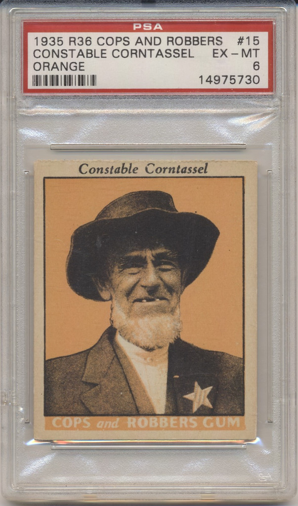 1935 R36 Cops And Robbers #15 Constable Corntassel (Orange) PSA 6 EX-MT  #*