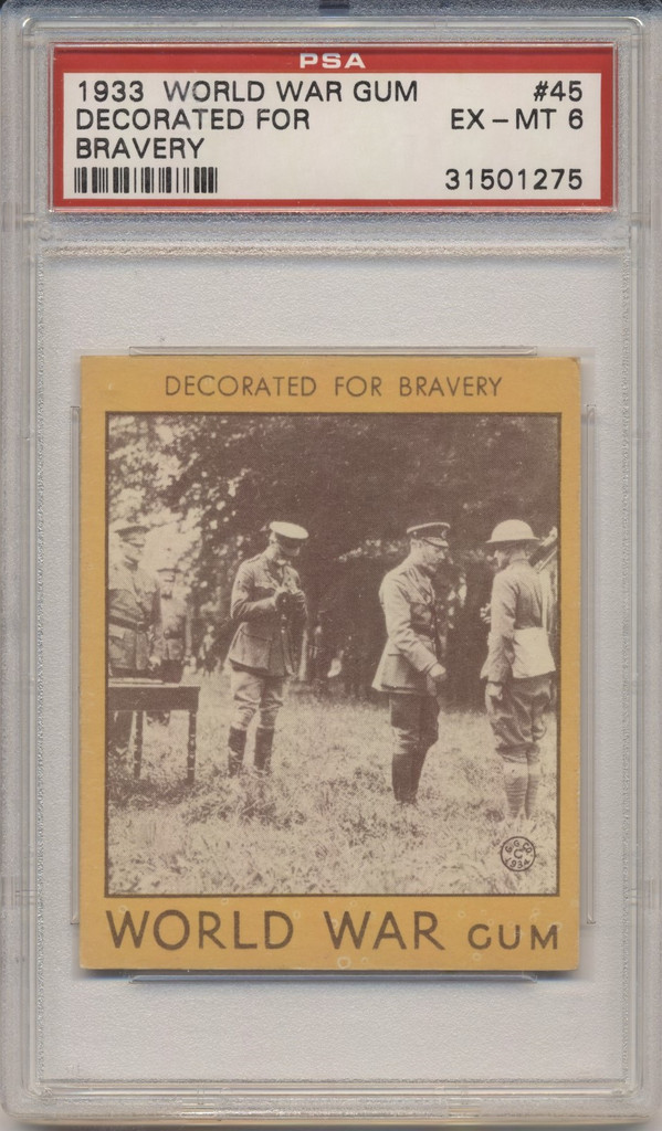 1933 World War Gum R174 #45 Decorated For Bravery PSA 6 EX-MT  #*