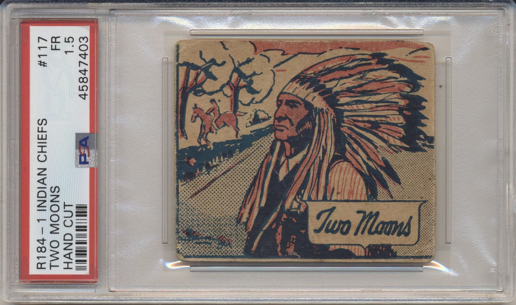 1930's R184-1 Indians Chiefs #117 Two Moons PSA 1.5 Fair  #*
