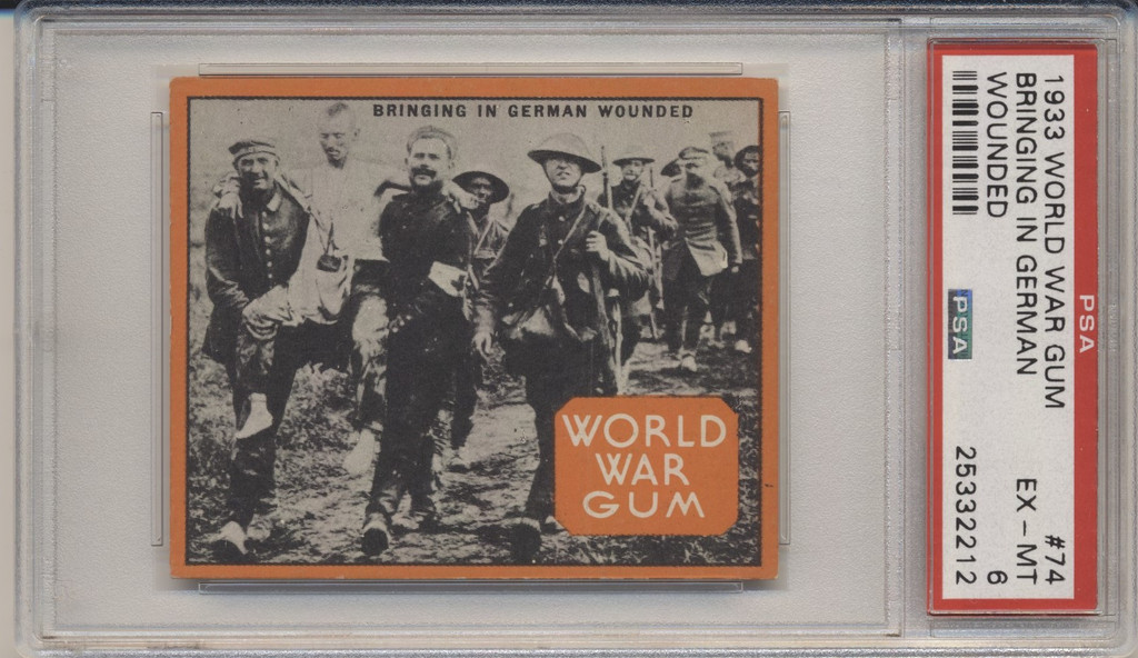 1933 World War Gum R174 #74 Bringing In German Wounded PSA 6 EX-Mint   #*