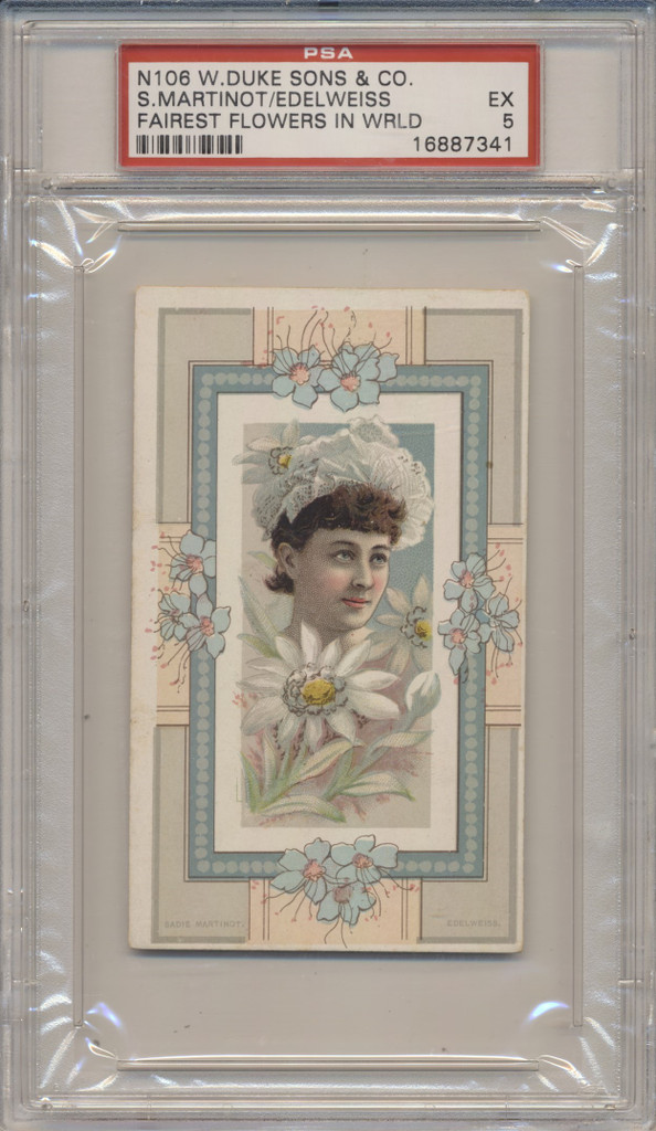 1888 N106 FAIREST FLOWERS S.MARTINOT/EDELWEISS IN THE WORLD PSA 5 EX  #*