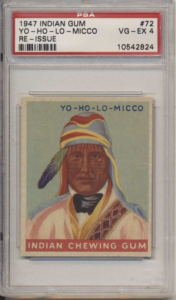 1947 Indian Gum #72 Yo-Ho-LO-Micco PSA 4 VG-EX  #*