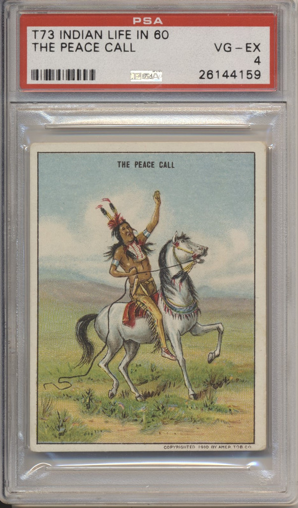 1910 T73 Hassan Cigarettes Indians Life Of 1860's The Peace Call  PSA 4 VG-EX  #*