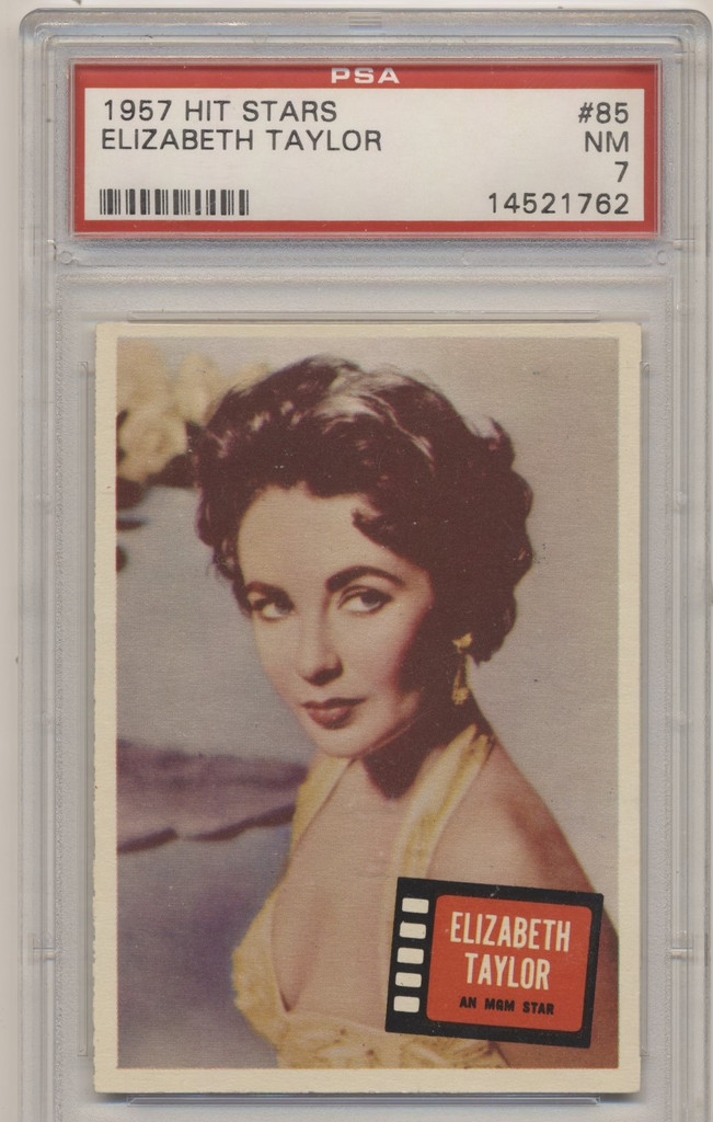 1957 Topps Hit Stars #85  Elizabeth Taylor  PSA 7 NM  #*