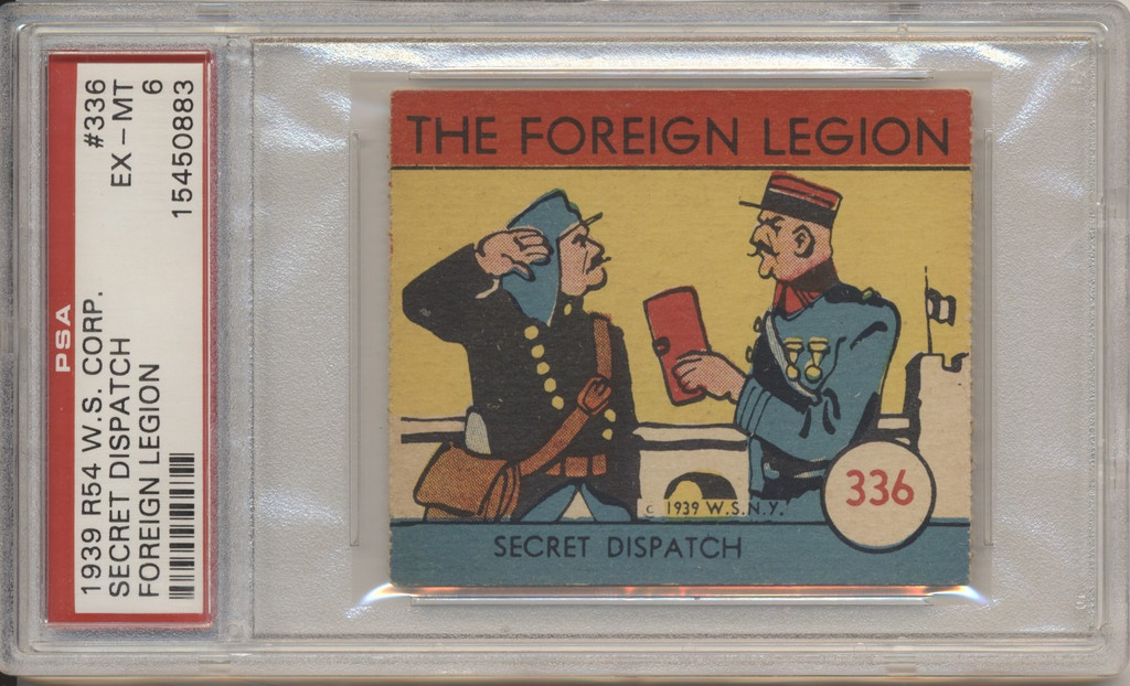 1939 R54 The Foreign Legion #336 Secret Dispatch  PSA 6 EX-MT  #*sku35813