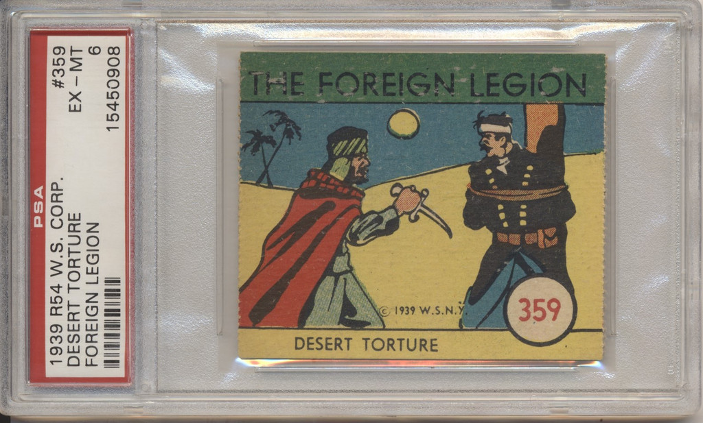 1939 R54 The Foreign Legion #359 Desert Torture  PSA 6 EX-MT  #*sku35817