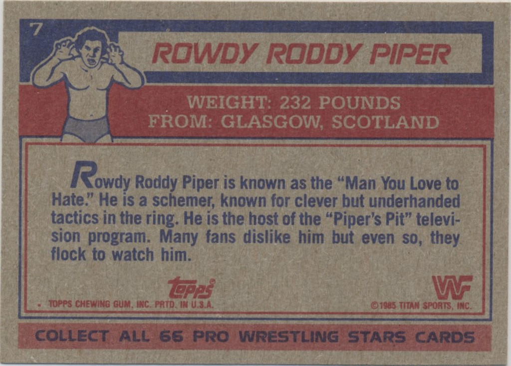 1985 Topps WWF  Wrestling  #7 Rowdy Roddy Piper  #*sku35921