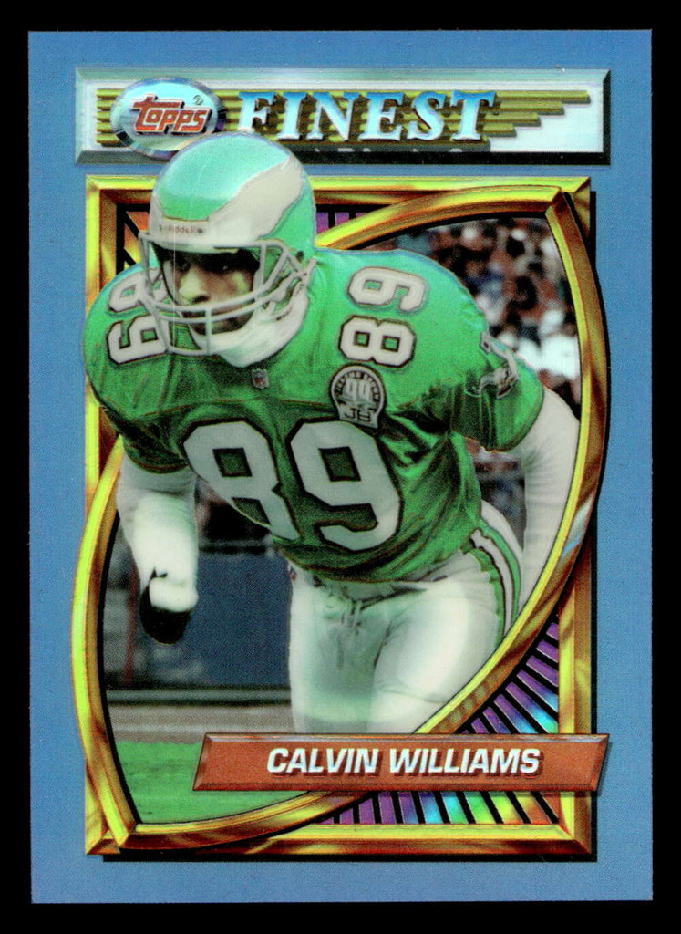 1994 Topps Finest Refractors #2 Calvin Williams Near Mint 