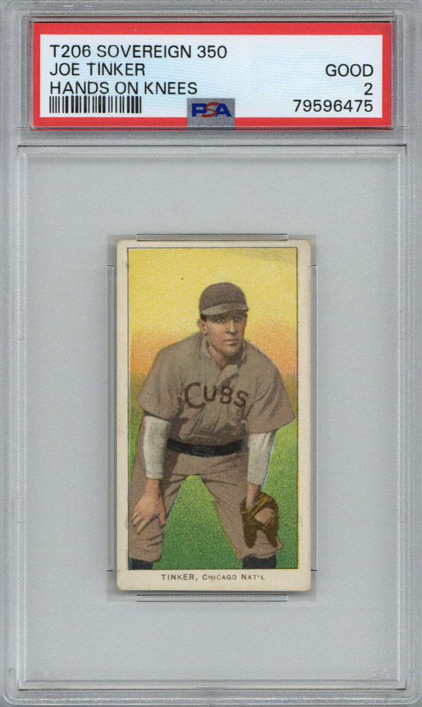 1909 T206 Sovereign Joe Tinker PSA 2 Good Chicago Cubs Hands on Knees