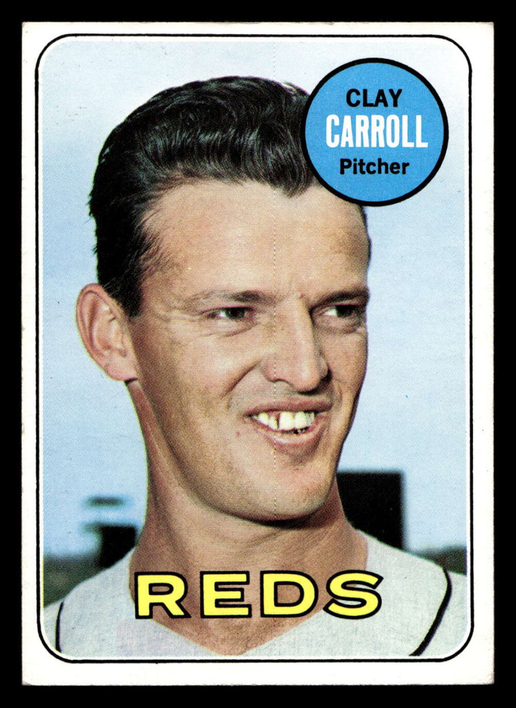 1969 Topps #26 Clay Carroll Ex-Mint  ID: 426509