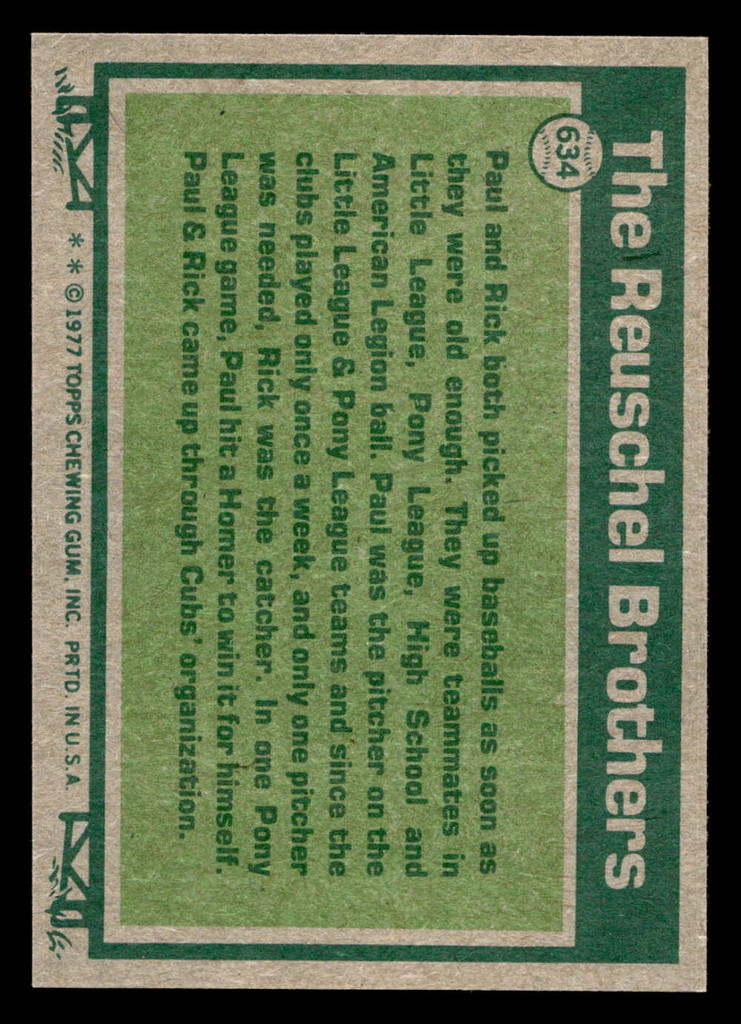1977 Topps #634 Paul Reuschel/Rick Reuschel Big League Brothers UER Near Mint  ID: 518433