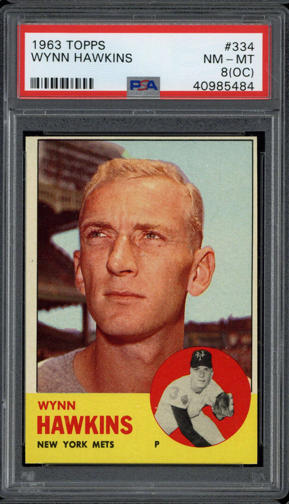 1963 Topps #334 Wynn Hawkins Mets PSA 8oc NM-Mint