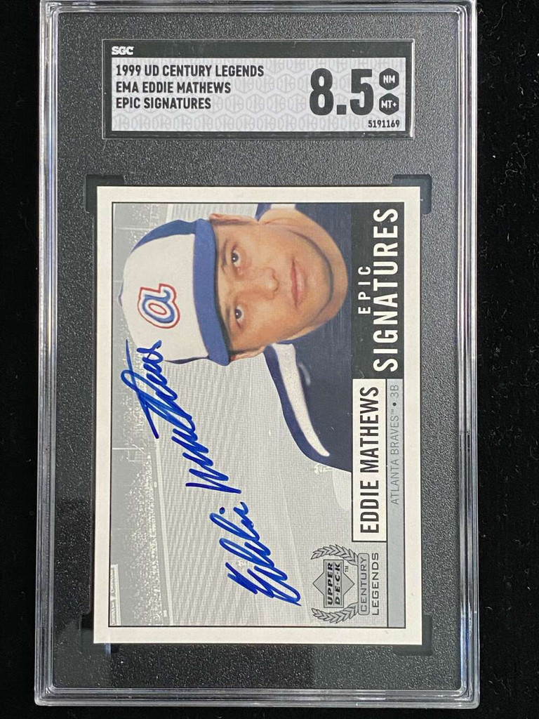 1999 UD Century Legends Eddie Mathews Braves SGC 8.5 NM-Mint+ Auto Epic Signatures