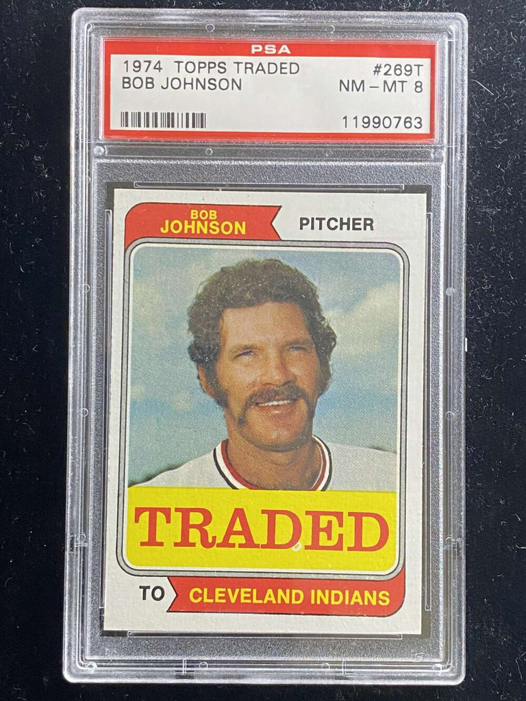 1974 Topps Traded #269T Bob Johnson Indians PSA 8 NM-Mint ID: 526526