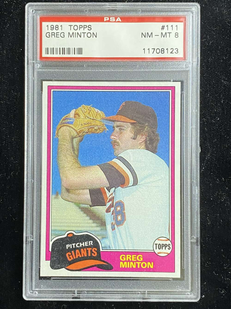 1981 Topps #111 Greg Minton Giants PSA 8 NM-Mint
