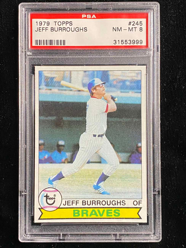 1979 Topps #245 Jeff Burroughs Braves PSA 8 NM-Mint