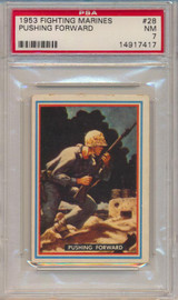 1953 Fighting Marines #28 Pushing Forward PSA 7 NM  #*