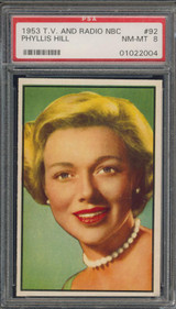 1953 TV & Radio NBC #92 Phyllis Hill  PSA 8 NM-MT  #*
