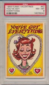 1960 FUNNY VALENTINES #47 You've Got Everything.... PSA 8 NM-MT #* 1960 FUNNY VALENTINES #47 You've Got Everything.... PSA 8 NM-MT #*