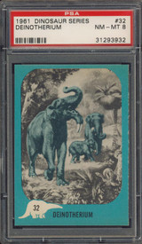 1961 Dinosaur Series #32 Deinotherium  PSA 8 NM-MT   #*