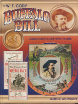 1998 W. F. Cody BUFFALO BILL Collectors Guide With Values (271 Pages)  #*