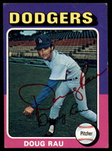 1975 Topps #269 Doug Rau Signed Auto Autograph 