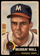 1953 Topps #217 Murray Wall VG RC Rookie 1953 Topps #217 Murray Wall VG RC Rookie