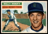 1956 Topps #152 Billy Hoeft EX/NM ID: 58968 1956 Topps #152 Billy Hoeft EX/NM ID: 58968