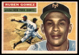 1956 Topps #9 Ruben Gomez DP EX/NM ID: 58015 1956 Topps #9 Ruben Gomez DP EX/NM ID: 58015