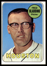 1969 Topps # 58 Fred Gladding NM Near Mint 