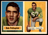 1957 Topps #73 Bob Pellegrini EX++ ID: 72493