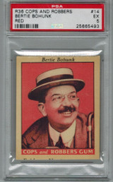 1935 R36 Cops And Robbers #14  Bertie Bohunk (Red) PSA 5 EX  #*