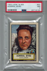 1952 Look 'N See #50 Admiral Richard Byrd PSA 7 NM #*sku6585 1952 Look 'N See #50 Admiral Richard Byrd PSA 7 NM #*sku6585