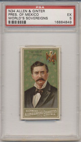 1889 N34 WORLD'S SOVEREIGNS PRES. OF MEXICO PSA 5 EX #* 1889 N34 WORLD'S SOVEREIGNS PRES. OF MEXICO PSA 5 EX #*