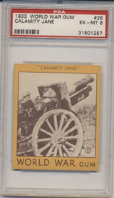 1933 World War Gum R174 #26 Calamity Jane PSA 6 EX-MT #* 1933 World War Gum R174 #26 Calamity Jane PSA 6 EX-MT #*