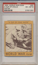 1933 World War Gum R174 #22 A Cup Of Cold Water PSA 6 EX-MT  #*