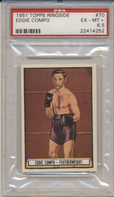 1951 TOPPS RINGSIDE #70 EDDIE COMPO PSA 6.5 EX-MT+  #*