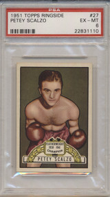 1951 TOPPS RINGSIDE #27 PETEY SCALZO PSA 6 EX-MT  #*