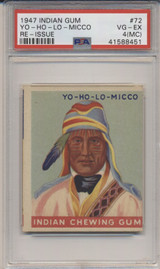 1947 Indian Gum #72 Yo-Ho-Lo-Micco PSA 4 (MC) VG-EX  #*