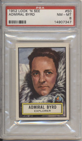 1952 Look 'N See #50 Admiral Richard Byrd PSA 8 NM-MT   #*#