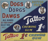 1933 Tattoo Chewing Gum Dogs Button FREE Window Sign 8 3/4 by 7 1/2   #* 7