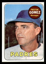 1969 Topps #74 Preston Gomez MG Very Good 1969 Topps #74 Preston Gomez MG Very Good
